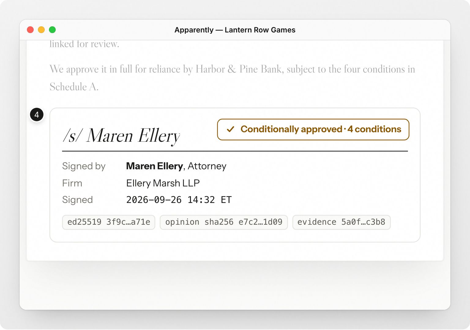 In the Apparently Mac app, Lantern Row Games follows counsel’s review of its opinion: a risk score out of 100 for each section, counsel’s notes on the flagged ones, a conditional approval with four conditions naming the edit, who makes it and the due date, the attorney’s signature, and the final step to launch. Step 4: Approved in full, signed by Apparently Law.