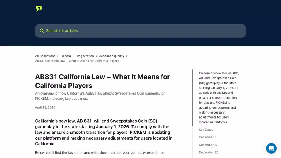 PICKEM’s public help-center article on California’s AB 831, scrolled to its Key Dates: December 1 in-app notifications, December 17 reminder email, December 22 last day for Sweepstakes Coin gameplay and redemptions, and January 1, when the law takes effect.